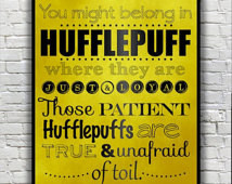Harry Potter Typography Quote - Huf flepuff According to the Sorting ...