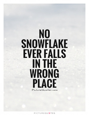 Snow Quotes Zen Quotes Snowflake Quotes Snowflakes Quotes