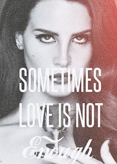 Lana del Rey quote from Born to Die More