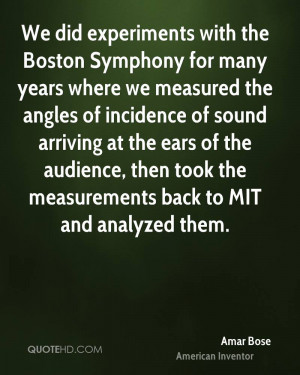 amar-bose-amar-bose-we-did-experiments-with-the-boston-symphony-for ...