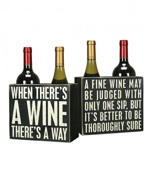 Funny sayings 'wine' box signs.
