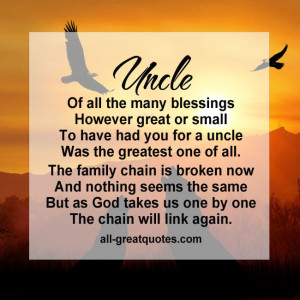 Uncle Of all the many blessings, however great or small, to have had ...