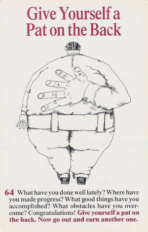 Now, give yourself a pat on the back. It felt good, didn't it?