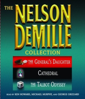 ... : Volume 3: The General's Daughter, Cathedral, and The Talbot Odyssey