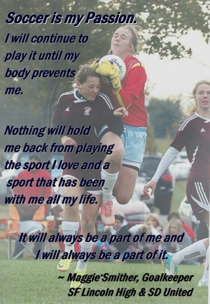 Soccer Is My Passion Quotes Soccer is my passion. via bailey ...