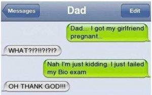 Dad, I got my girlfriend pregnant.