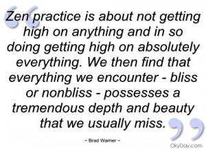 zen practice is about not getting high on