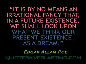 ... insane Except on occasion when my heart was touched. Edgar Allan Poe