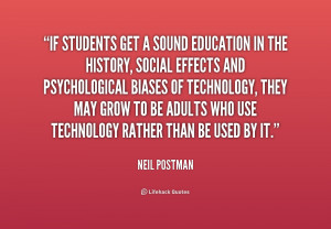 ... Effects And Psychological Biases Of Technology - Education Quote