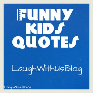 Random Funny Kids Quotes