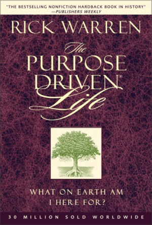 The Purpose Driven Life, bible, bible study, gospel, bible verses