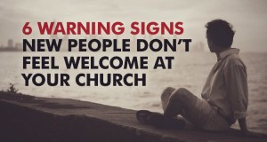 Warning-Signs-New-People-Dont-Feel-Welcome-At-Your-Church-300x160 ...