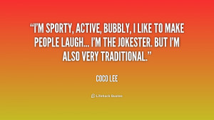 sporty, active, bubbly, I like to make people laugh... I'm the ...