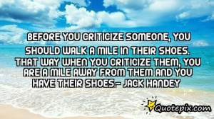 Before You Criticize Someone, You Should