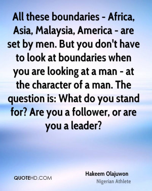 All these boundaries - Africa, Asia, Malaysia, America - are set by ...