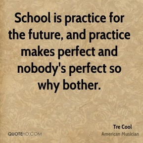 tre-cool-tre-cool-school-is-practice-for-the-future-and-practice.jpg