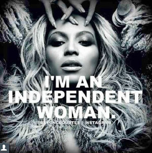 Independent Woman!