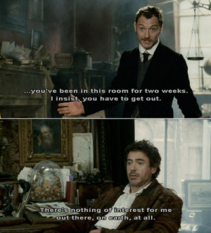 Sherlock Holmes Movie Quotes Rdj sherlock holmes watson