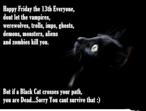 Happy Friday The 13th Everyone, Dont Let The Vampires Werewolves ...