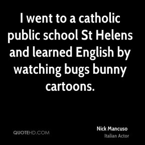 Nick Mancuso - I went to a catholic public school St Helens and ...