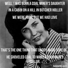 loretta lynn coal miners daughter more coal minerals daughters quotes ...