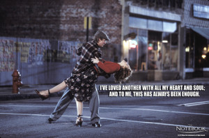 The Notebook Love Quotes I Want You The notebook: ultimate