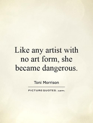She Was Like Art Quote