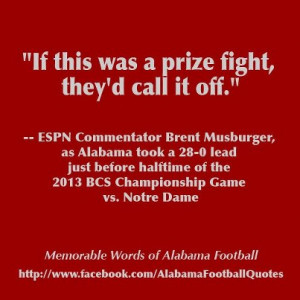 If this was a prize fight,they’d call it off” ~ Football Quote