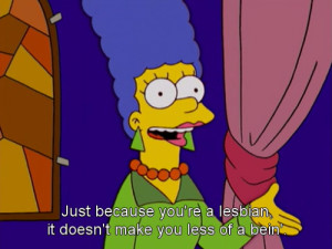 bleu-belle:Forever my favourite Marge Simpson quote.