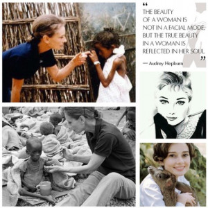 to model my life after hers, she truly made the world a better place ...