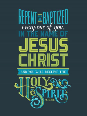 ... REMISSION OF SINS and you will receive the GIFT of the Holy Spirit