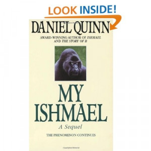 My Ishmael: Daniel Quinn