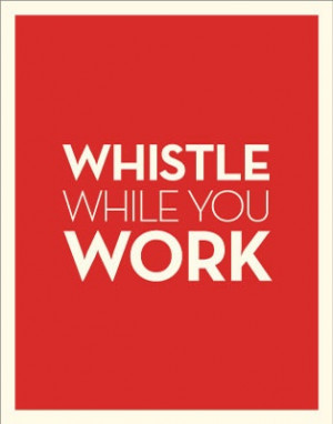 Whistle While You Work. Poster