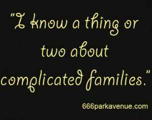 Book Quote: “I Know a Thing or Two About Complicated Families”
