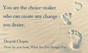 You are the choice maker