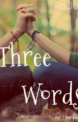 Three Words (Before You Exit Fanfic)