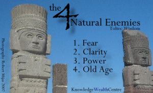 Related: Toltec Wisdom – The Four Natural Enemies in Life