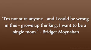 bridget moynahan quote