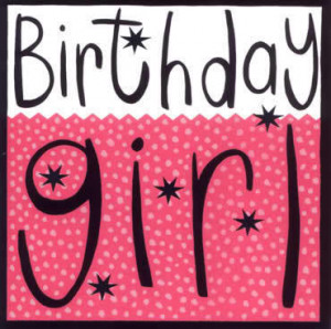 birthday girl birthday girl birthday girl birthday girl birthday girl ...