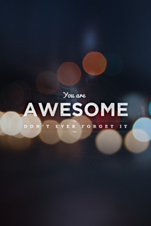 You are awesome....
