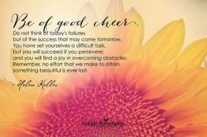Be of good cheer…