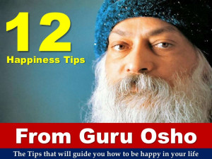 12 Happiness Tips From Guru Osho