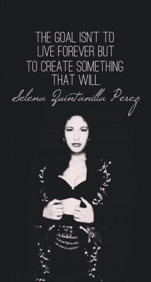Selena Quintanilla Quotes