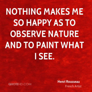 Henri Rousseau Nature Quotes