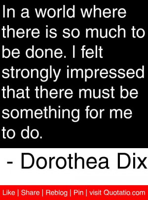 Dorothea Dix Quotes
