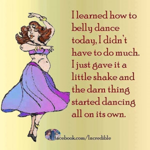 women,old age, humor,funny quotes photosBelly Dance, Funny Things ...