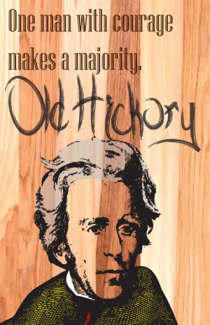 fsotd #andrew jackson #old hickory #quotes