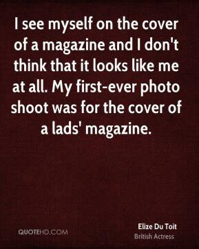 Elize Du Toit - I see myself on the cover of a magazine and I don't ...