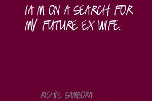Famous Quotes About Ex Wives
