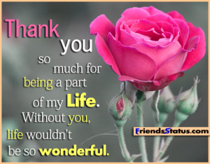 Thank You For Being In My Life Quotes